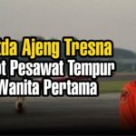 Letda Ajeng Tresna, Pilot Pesawat Tempur Perempuan Pertama